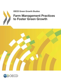 Paperback OECD Green Growth Studies Farm Management Practices to Foster Green Growth Book