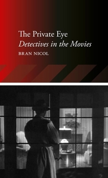 Paperback The Private Eye: Detectives in the Movies Book