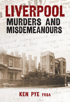 Paperback Liverpool Murders and Misdemeanours Book