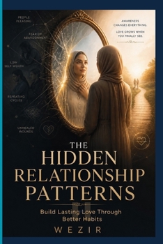 Paperback The Love Pattern I Couldn't See: Breaking the Hidden Cycles That Keep Relationships from Thriving Book