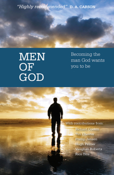 Paperback Men of God: Becoming the Man God Wants You to Be Book