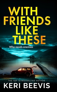 With Friends Like These