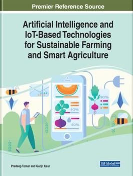 Hardcover Artificial Intelligence and IoT-Based Technologies for Sustainable Farming and Smart Agriculture Book