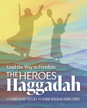 Paperback The Heroes Haggadah: Lead the Way to Freedom Book