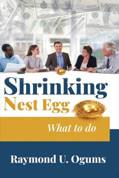 Paperback Shrinking Nest Egg: What to do Book