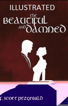 Paperback The Beautiful and the Damned Illustrated Book