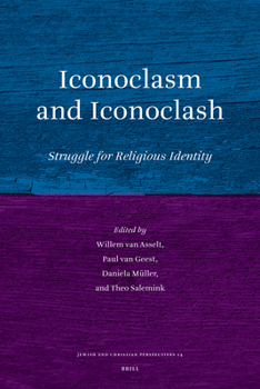 Hardcover Iconoclasm and Iconoclash: Struggle for Religious Identity Book