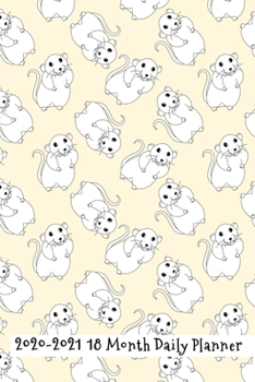 Paperback 2020 - 2021 18 Month Daily Planner: Adorable Pudgy Pet Rat Cover - Daily Organizer Calendar Agenda - 6x9 - Work, Travel, School Home - Monthly Yearly Book