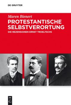 Hardcover Protestantische Selbstverortung: Die Rezensionen Ernst Troeltschs [German] Book