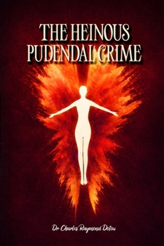 Paperback The Heinous Pudendal Crime Book