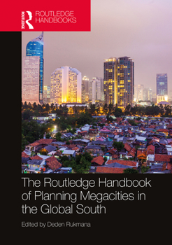 Hardcover The Routledge Handbook of Planning Megacities in the Global South Book