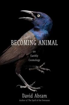 Hardcover Becoming Animal: An Earthly Cosmology Book