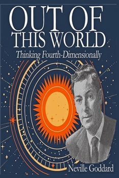 Paperback Out of This World: Thinking Fourth-Dimensionally Book