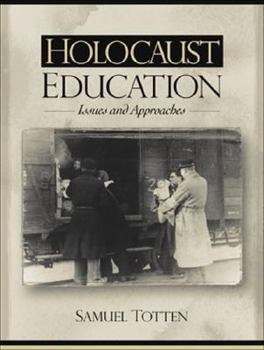 Paperback Holocaust Education: Issues and Approaches Book