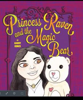 Paperback Princess Raven and the Magic Bear Book
