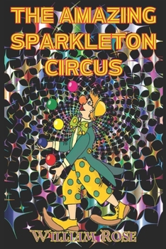 Paperback The Amazing Sparkleton Circus Book