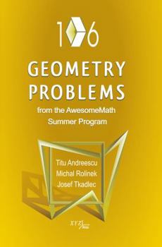 Hardcover 106 Geometry Problems from the AwesomeMath Summer Program Book