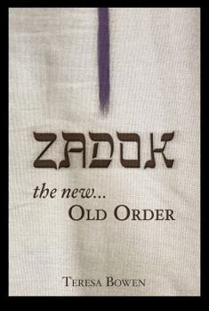 Paperback Zadok: The New Old Order Book