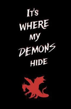 It's Where My Demons Hide : Blank Journal and Music Quote