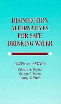 Hardcover Disinfection Alternatives for Safe Drinking Water: Book