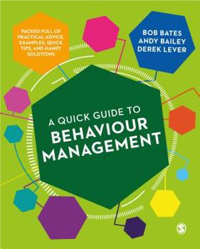 Paperback A Quick Guide to Behaviour Management Book