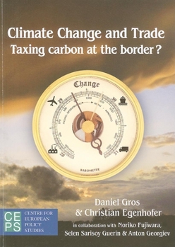 Paperback Climate Change and the Global Trading System: On the Advantages of a Carbon Tariff Book