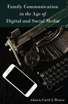 Family Communication in the Age of Digital and Social Media - Book  of the Lifespan Communication