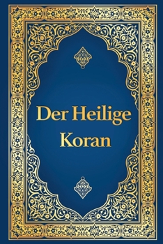 Koran auf Deutsch - Der heilige Koran deutsche Übersetzung von Max Henning, deutscher Koran vollständige Ausgabe: Der edle Koran in Deutsch (überarbeitet) (German Edition)