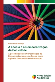 Paperback A Escola e a Democratização da Sociedade [Portuguese] Book