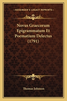 Paperback Novus Graecorum Epigrammatum Et Poematium Delectus (1791) [Latin] Book