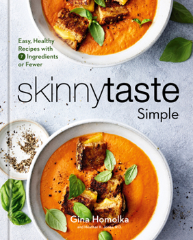 Hardcover Skinnytaste Simple: Easy, Healthy Recipes with 7 Ingredients or Fewer: A Cookbook Book