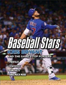 Paperback Baseball Stars: Kris Bryant and the Game's Top Players Book