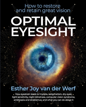 Paperback Optimal Eyesight: How to Restore and Retain Great Vision Book