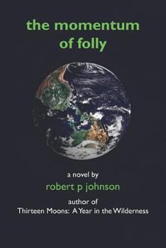 Paperback The Momentum of Folly Book