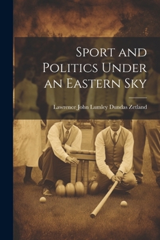 Paperback Sport and Politics Under an Eastern Sky Book