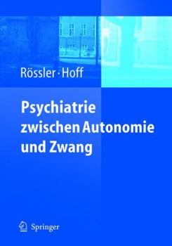 Paperback Psychiatrie Zwischen Autonomie Und Zwang [German] Book