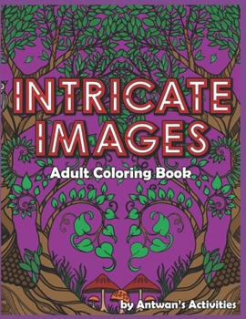 Paperback Intricate Images: Adult Coloring Book