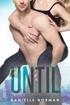 Until - Book #5 of the Iron Orchids