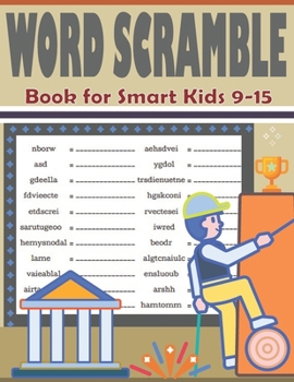 Paperback Word Scramble Book for Smart Kids 9-15: Exciting and Funny Brain Exercises Book - Large Print Brain Teasers Puzzle Book
