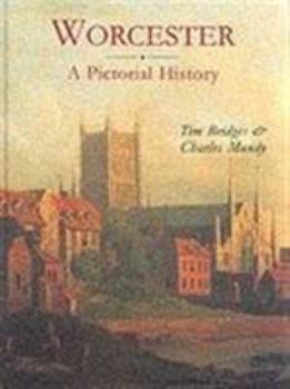 Hardcover Worcester: A Pictorial History Book