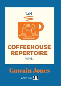 Paperback Coffeehouse Repertoire 1.E4 Book