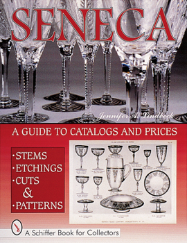 Paperback Seneca Glass: A Guide to Catalogs and Prices Book