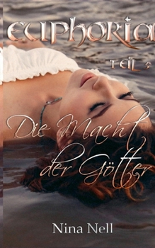 Paperback Euphoria Band 5 - Die Macht der Götter [German] Book