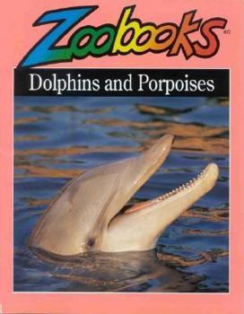 Dolphins and Porpoises (Zoobooks Series) - Book  of the Zoobooks Series