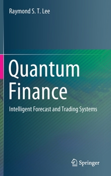 Hardcover Quantum Finance: Intelligent Forecast and Trading Systems Book