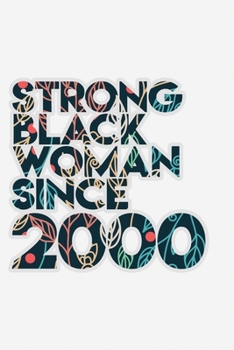 Paperback Strong Black Woman since 2000: African American pride Lined Journal & Diary for writing. 6x9 matte-finish soft cover notebook. Book