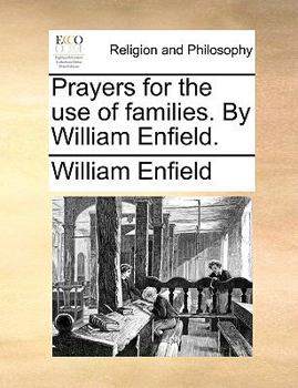 Paperback Prayers for the Use of Families. by William Enfield. Book