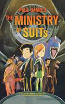 The Ministry of SUITs - Book #1 of the Ministry of SUITs