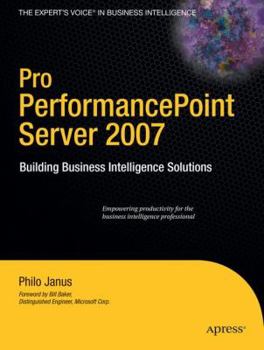Paperback Pro PerformancePoint Server 2007: Building Business Intelligence Solutions Book