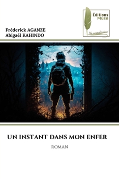 Paperback Un Instant Dans Mon Enfer [French] Book
